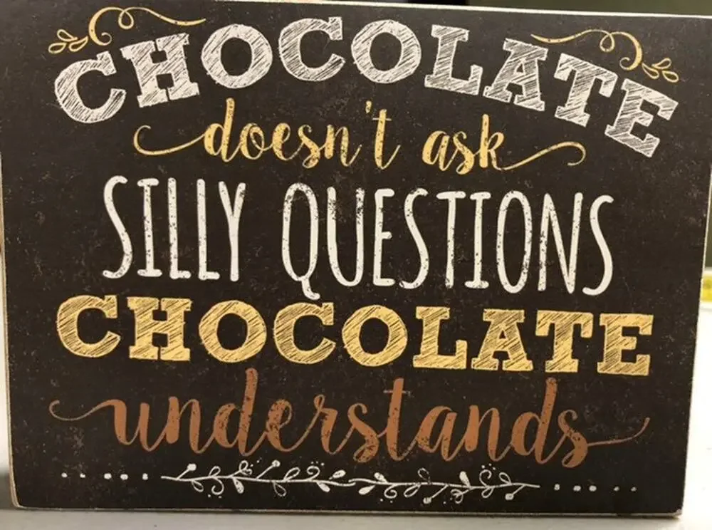 Cute Little Shelf Plaque Chocolate Saying